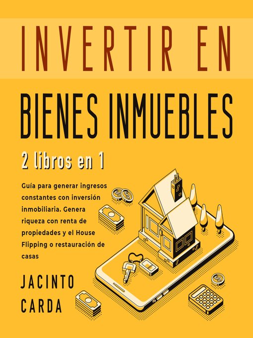 Title details for Invertir en Bienes Inmuebles 2 libros en 1 by Jacinto Carda - Available